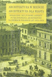 Architektura w mieście architektura dla miasta - - książka