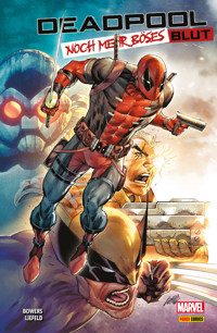 DEADPOOL - NOCH MEHR BÖSES BLUT - Rob Liefeld - ebook