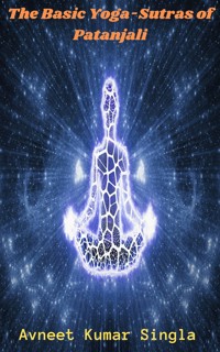 The Basic Yoga-Sutras of Patanjali - Avneet Kumar Singla - ebook