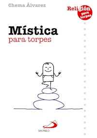Mística para torpes - Chema Álvarez Pérez - ebook