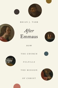 After Emmaus - Brian J. Tabb - ebook