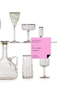 Soy, tengo y quiero - Pedro Antonio de Alarcón - ebook