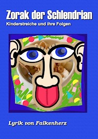 Zorak der Schlendrian - Falkenherz . - ebook