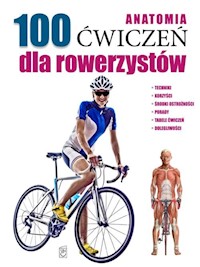 Anatomia 100 ćwiczeń dla rowerzystów - Guillermo Seijas - książka