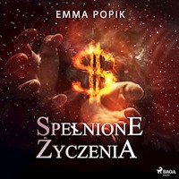 Spełnione życzenia - Emma Popik - ebook + audiobook