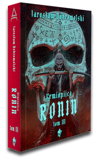 Ronin Tom 3 - Dobrowolski Jarosław - książka