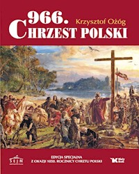 966. Chrzest Polski - Ożóg Krzysztof - książka