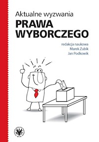 Aktualne wyzwania prawa wyborczego -  - książka