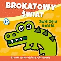 Brokatowy świat Zwierzęta świata. - Michalska Agnieszka - książka