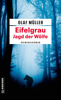 Eifelgrau - Jagd der Wölfe - Olaf Müller - ebook