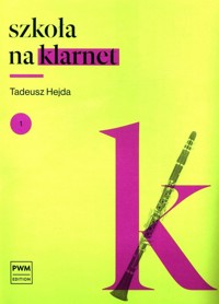 Szkoła na klarnet 1 - Hejda Tadeusz - książka