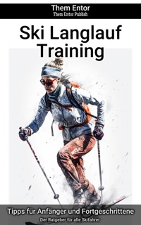 Ski Langlauf Training - Them Entor - ebook