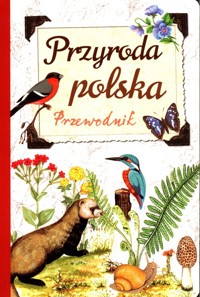 Przyroda polska Przewodnik - Dzwonkowski Robert Jacek - książka