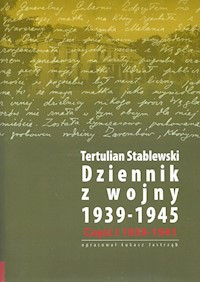 Dziennik z wojny 1939-1945 Tom 1-2 - Stablewski Tertulian - książka