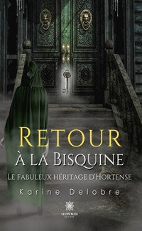 Retour à la Bisquine - Karine Delobre - ebook