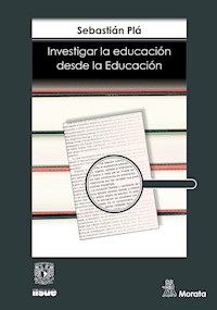 Investigar la educación desde la educación - Sebastián Plá - ebook