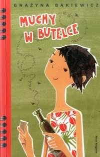 Muchy w butelce - Grażyna Bąkiewicz - ebook