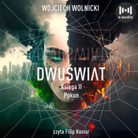 Dwuświat. Księga 2. Pokun - Wolnicki Wojciech - audiobook
