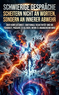 Schwierige Gespräche scheitern nicht an Worten, sondern an innerer Abwehr - Kilian Jung - ebook