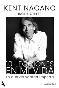 10 lecciones en mi vida - Kent Nagano - ebook