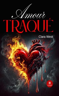 Amour traqué - Clara West - ebook