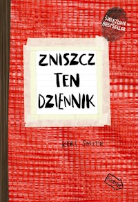 Zniszcz ten dziennik czerwony Edycja rozszerzona - Smith Keri - książka