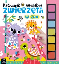 Zwierzęta w zoo. Paluszkowe malowanki - Agata Kaczyńska - książka