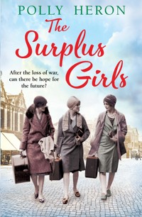 The Surplus Girls - Polly Heron - ebook