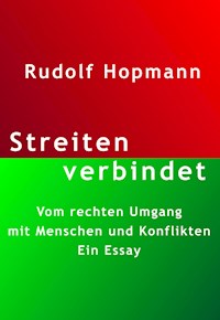 Streiten verbindet - Rudolf Hopmann - ebook