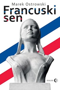 Francuski sen - Marek Ostrowski - książka