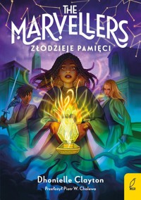 The Marvellers T.2 Złodzieje pamięci - Clayton Dhonielle - książka