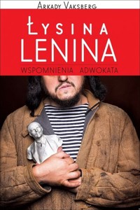 Łysina Lenina. Wspomnienia adwokata - Arkady Vaksberg - książka