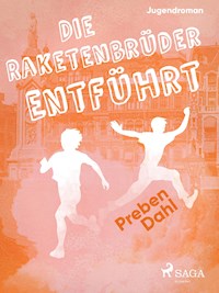 Die Raketenbrüder: Entführt - Preben Dahl - ebook
