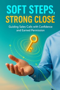 Soft Steps, Strong Close - Celeste Rowan - ebook