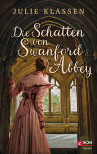 Die Schatten von Swanford Abbey - Julie Klassen - ebook