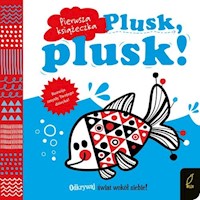 Pierwsza książeczka Plusk plusk! -  - książka