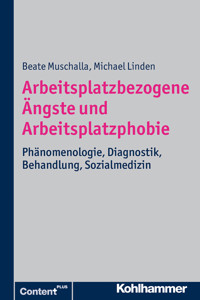 Arbeitsplatzbezogene Ängste und Arbeitsplatzphobie - Beate Muschalla - ebook