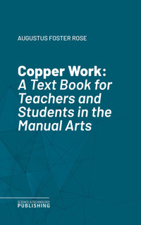 Copper Work - Augustus Foster Rose - ebook