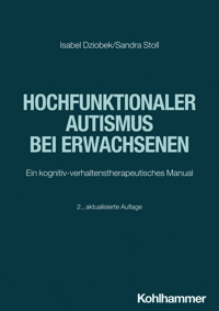 Hochfunktionaler Autismus bei Erwachsenen - Isabel Dziobek - ebook
