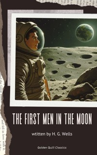 The First Men in the Moon - H G Wells - ebook
