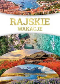 Rajskie wakacje - zbiorowa praca - książka