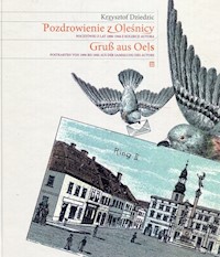 Pozdrowienie z Oleśnicy - Dziedzic Krzysztof - książka