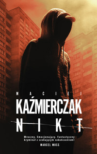 Nikt - Kaźmierczak Maciej - ebook + książka