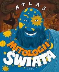 Atlas mitologii świata - zbiorowa praca - książka