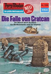 Perry Rhodan 1006: Die Falle von Cratcan - Clark Darlton - ebook