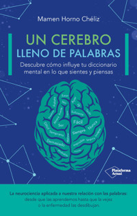 Un cerebro lleno de palabras - Mamen Horno Chéliz - ebook