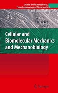 Cellular and Biomolecular Mechanics and Mechanobiology - - ebook