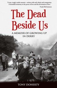 The Dead Beside Us: - Tony Doherty - ebook