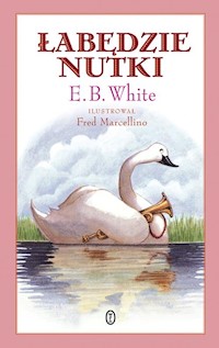 Łabędzie nutki - E.B. White - książka