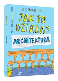 Jak to działa Architektura - Artur Jabłoński - książka